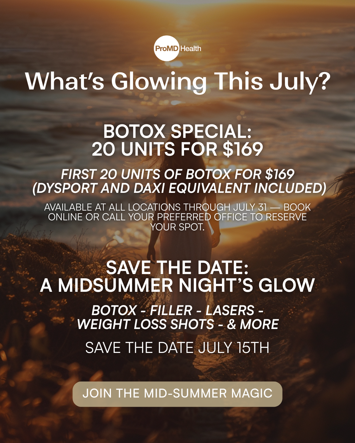 ProMD July Specials & Midsummer Night's Glow Event