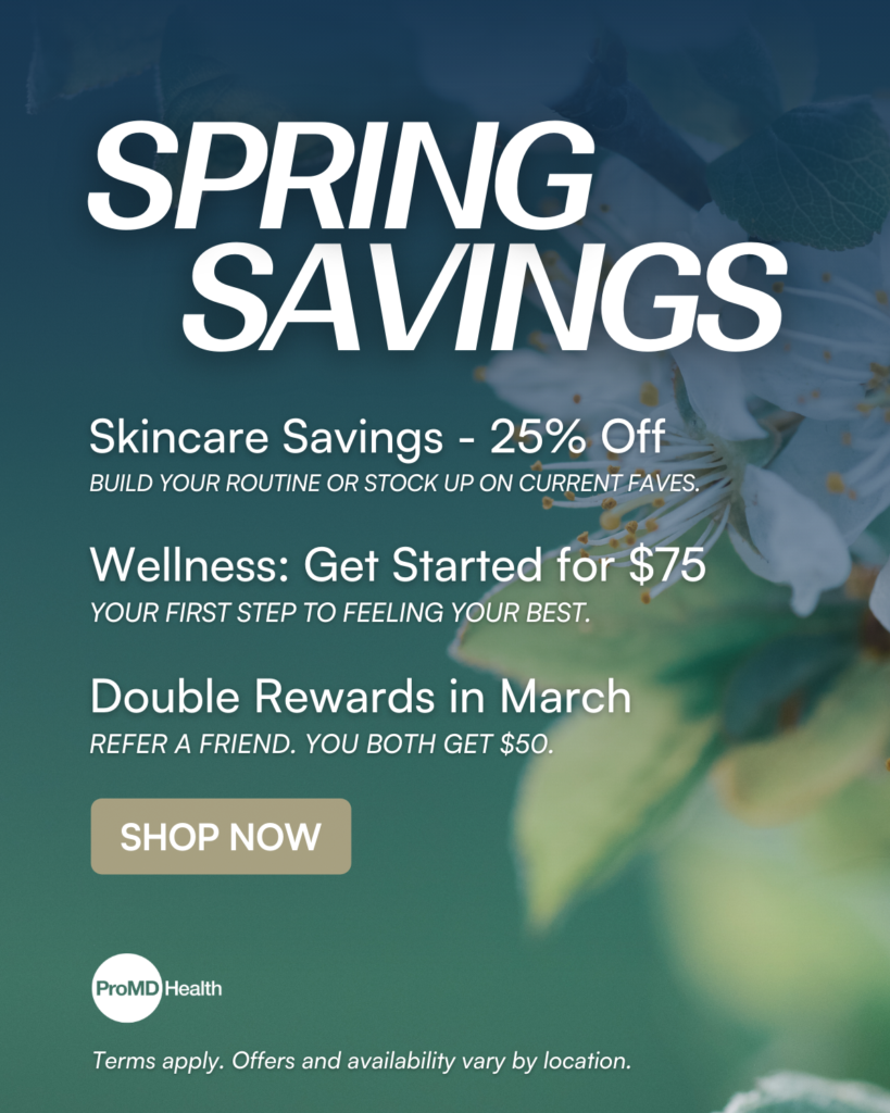ProMD Health March and April Spring Savings