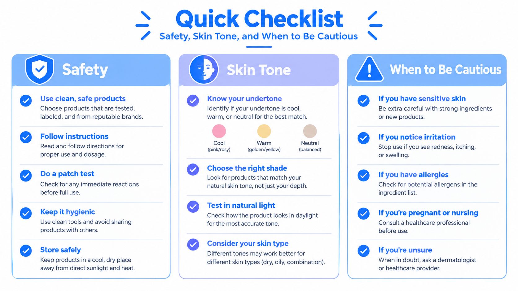 A three-column infographic titled Quick Checklist providing guidance on skincare safety, skin tone matching, and caution warnings.